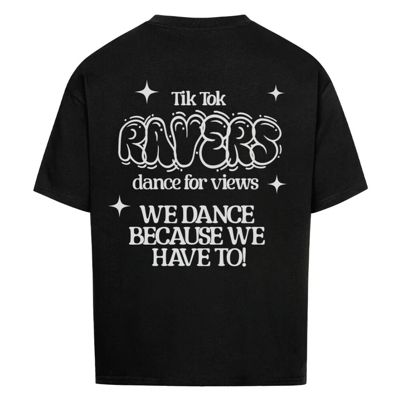 Tik Tok Ravers - Statement oversized Techno Shirt