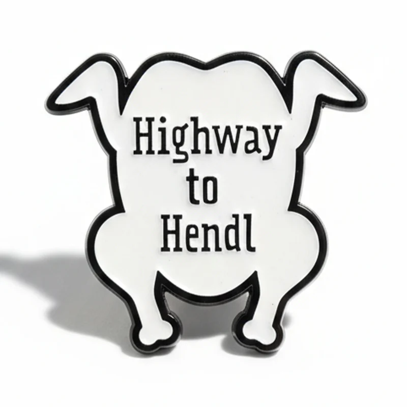 Highway to Hendl Pin – lustiger Anstecker