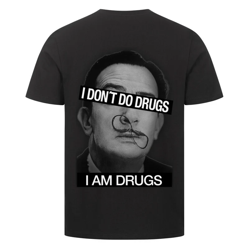 "i dont do drugs" T-Shirt (Backprint)