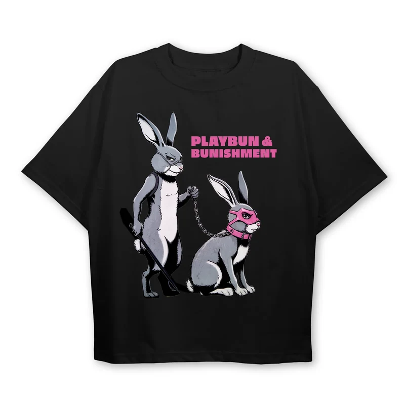 "Playbun & Bunishment" Kinky Party Oversized T-Shirt (Frontprint)