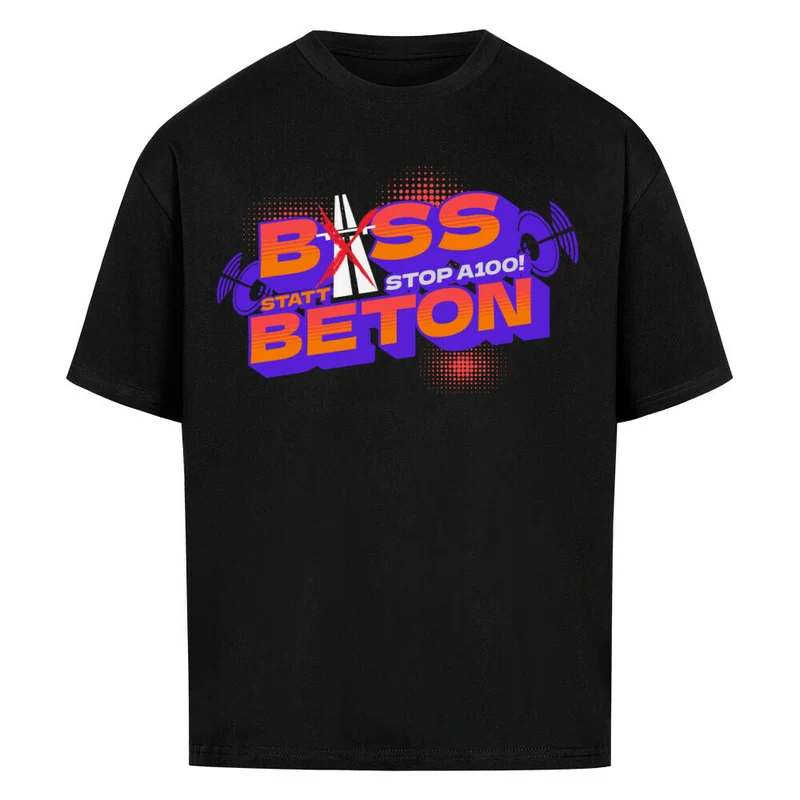 "BASS STATT BETON - STOP A100" Oversized TECHNO Shirt