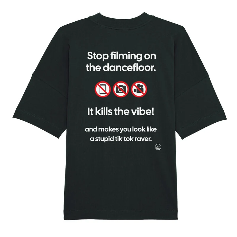 "Stop filming on the dancefloor" Statement Oversize Shirt (Backprint)