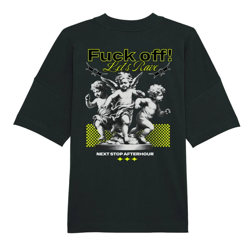"Fuck off, let´s Rave" Oversized Techno Shirt (Backprint)