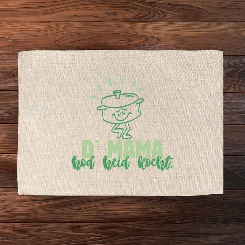 Tischset "D´Mama hod heid kocht"