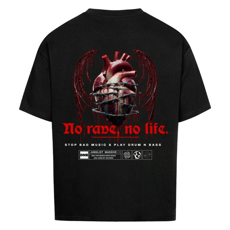 "No Rave No Life" Drum n Bass Oversized Shirt