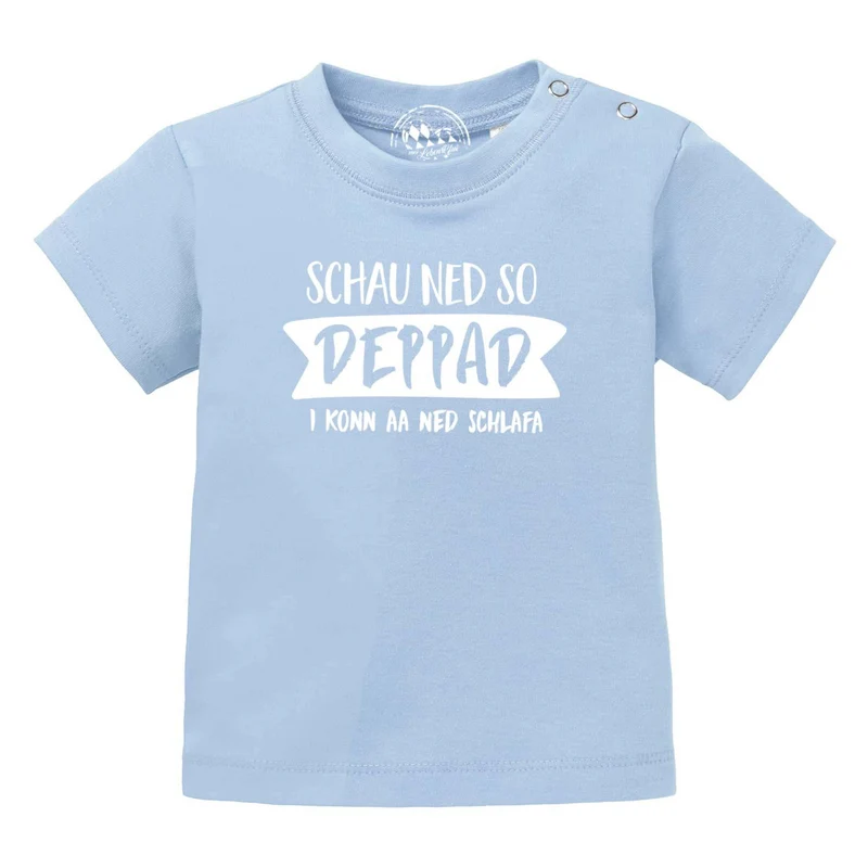 Bayerisches Baby T-Shirt "Schau ned so..."