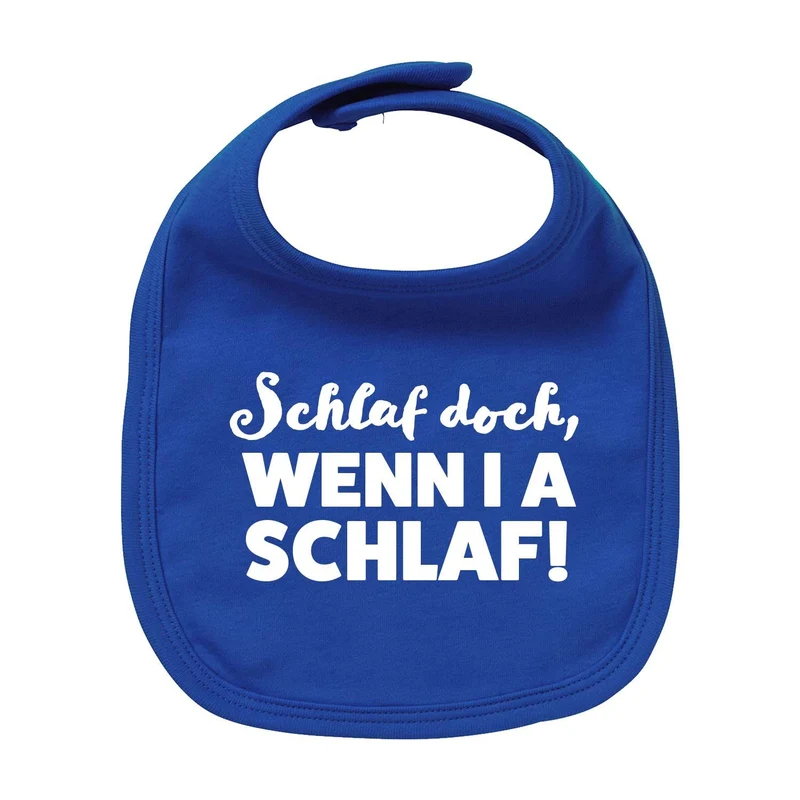 Lätzchen "Schlaf, wenn i a schlaf!"