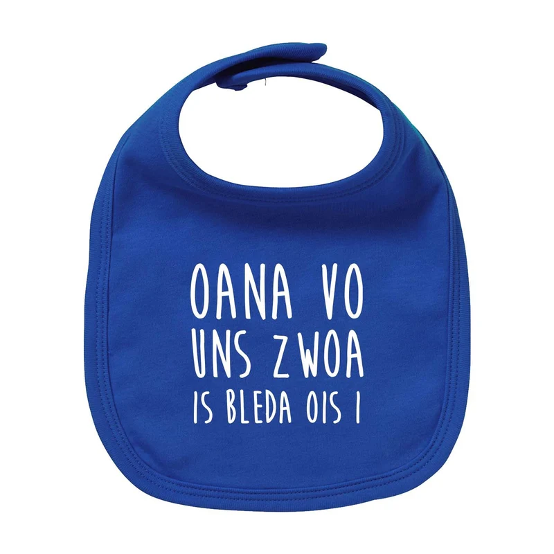 Lätzchen "Bleda ois i!"