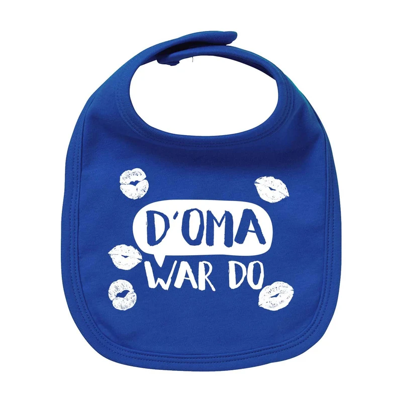 Lätzchen "D' Oma war do..."