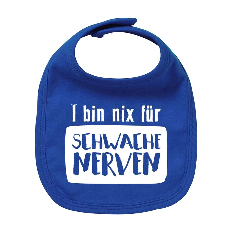 Lätzchen "nix für schwache Nerven"