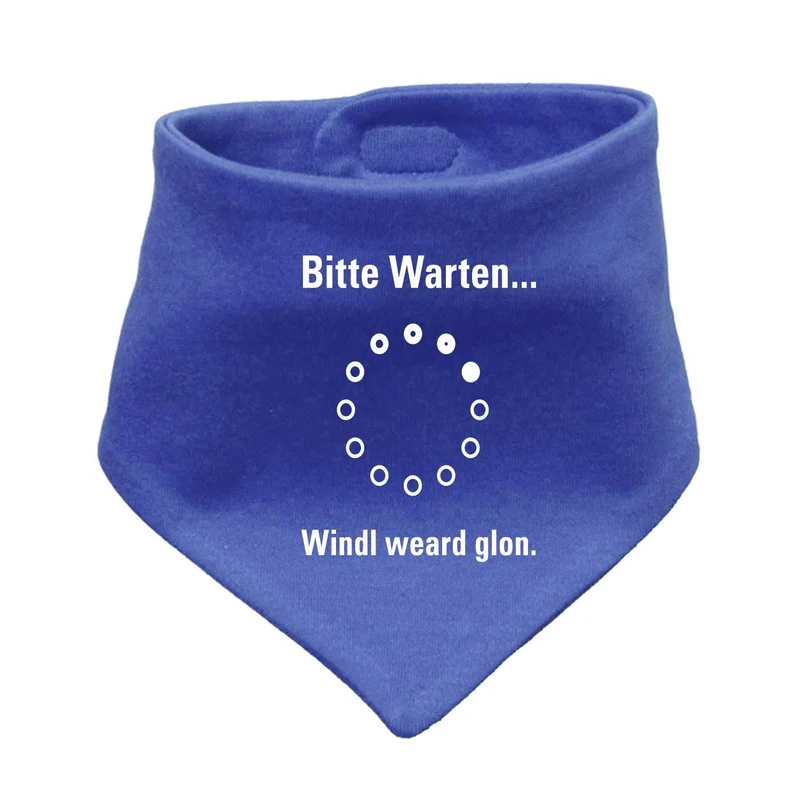 Bayerisches Babyhalstuch "Bitte wartn…"