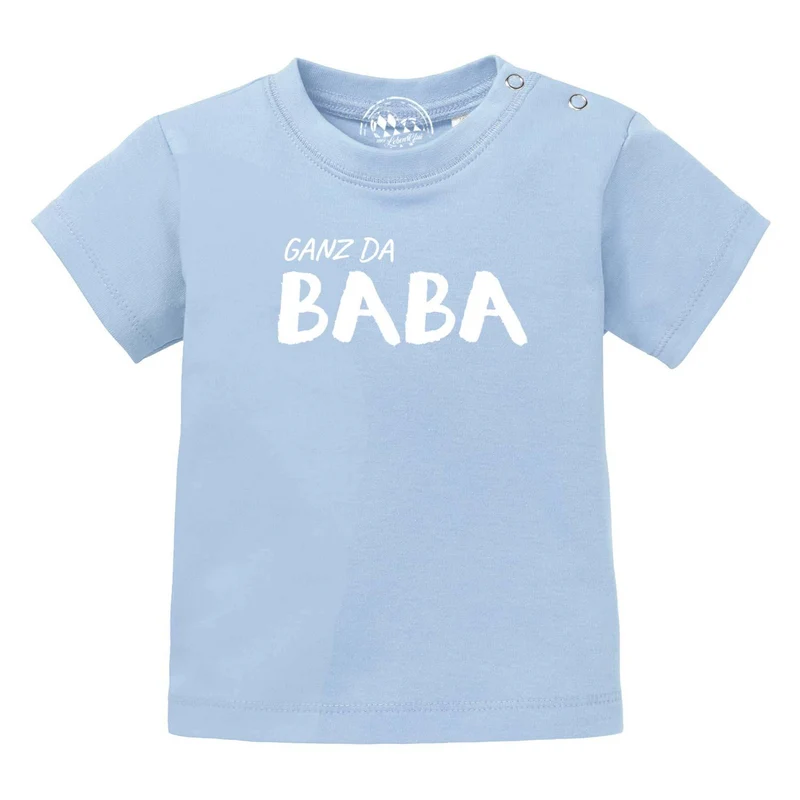 Baby T-Shirt "Ganz da Baba!"