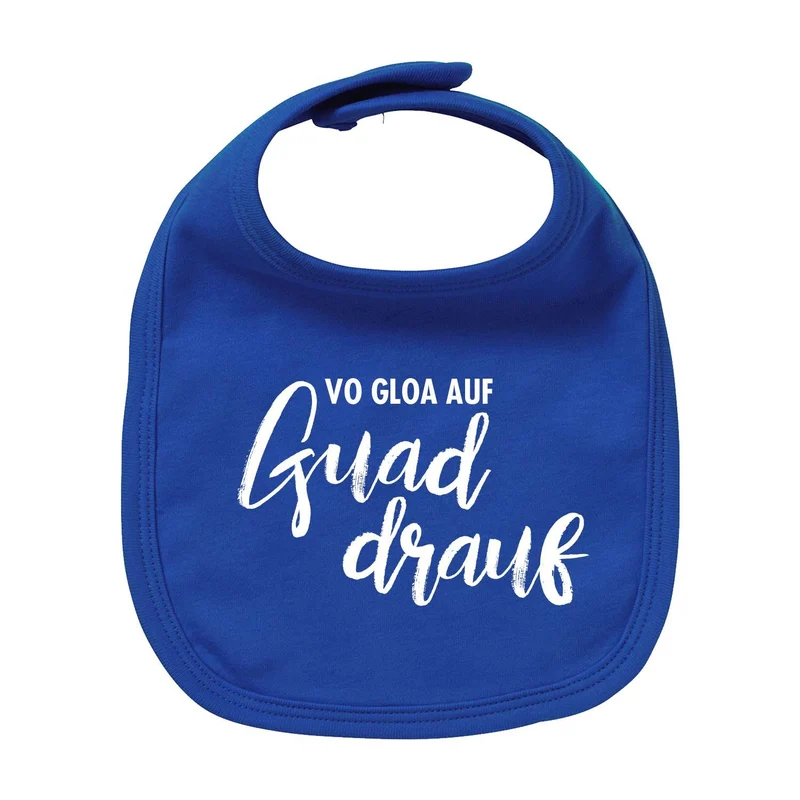 Lätzchen "guad drauf"