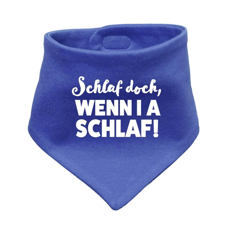 Bayerisches Babyhalstuch "Schlaf, wenn i a schlaf!"