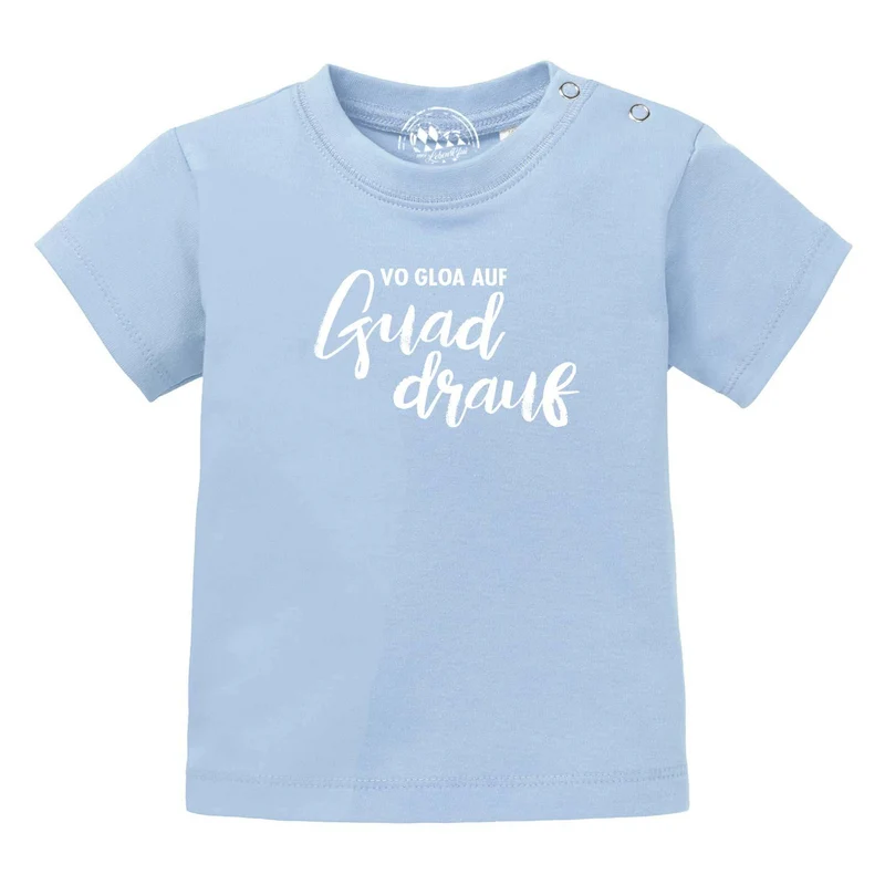 Baby T-Shirt bayerisch "guad drauf"
