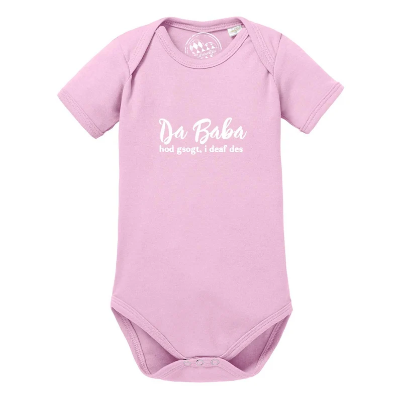 Baby Body "Baba sogt, i deaf des!"