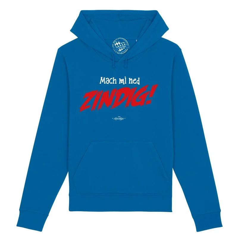 Herren Hoodie "Mach mi ned zindig!"