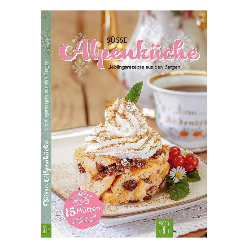 Süße Alpenküche