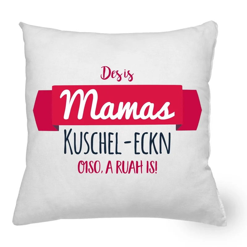 Kissen "Mamas Kuschel-Eckn" mit Füllung
