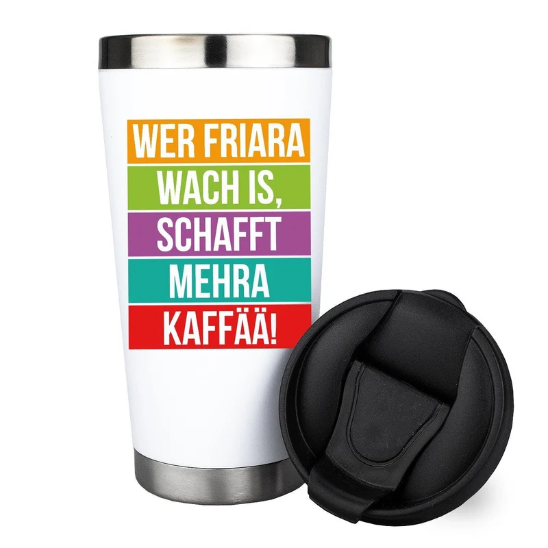 Trinkbecher "Wer friara wach is..."