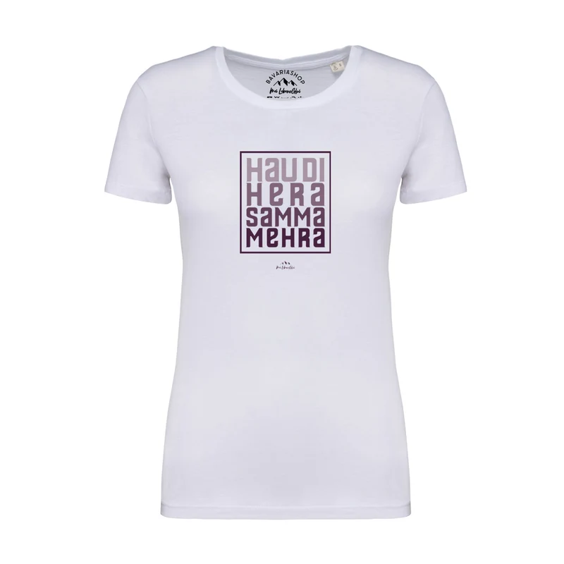 Damen T-Shirt "Hau di hera"