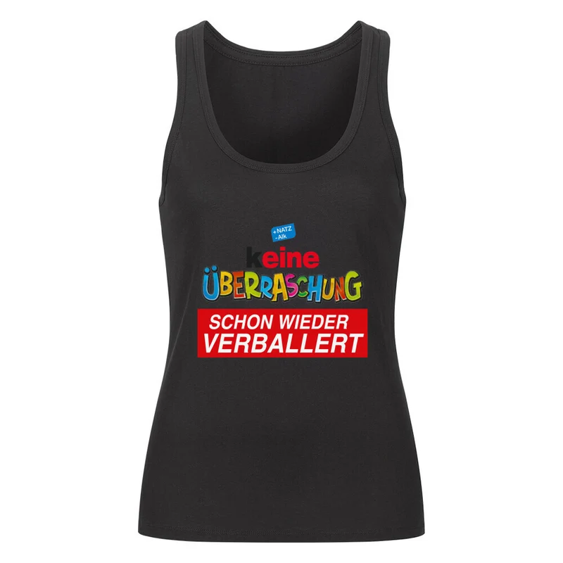 "Keine Überraschung, schon wieder verballert" Tanktop Damen