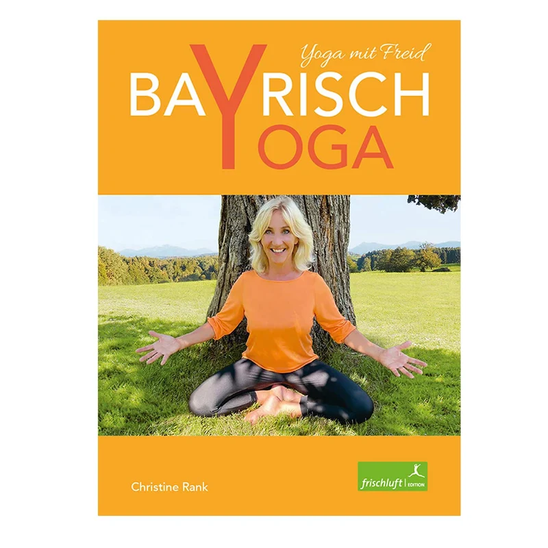 Buch: Bayrisch Yoga mit Freid