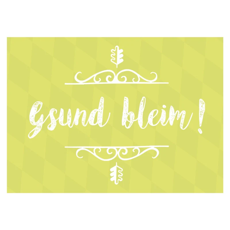 Grußkarte "Gsund bleim!"