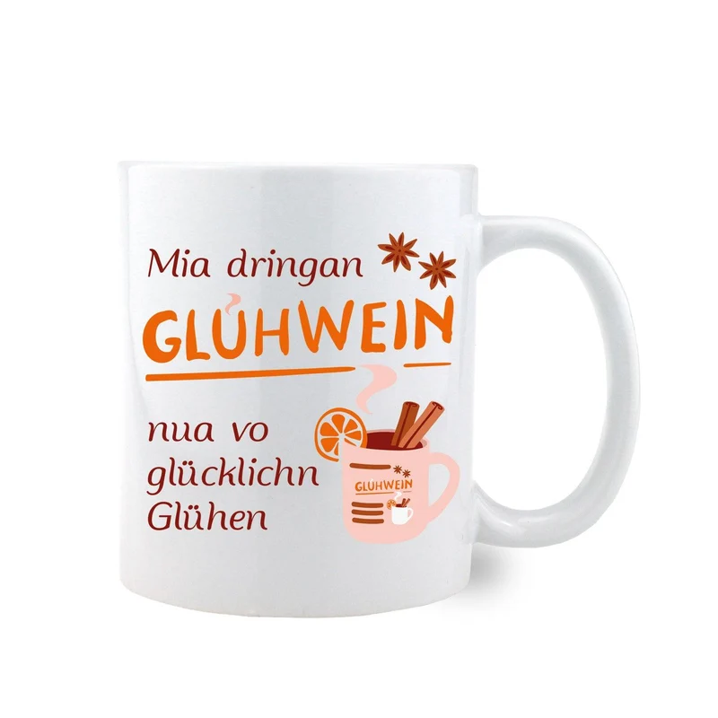 Weihnachts-Haferl "Mia dringan Glühwein"