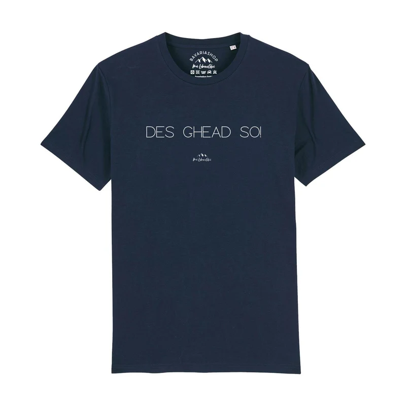 Herren T-Shirt "Des ghead so!"