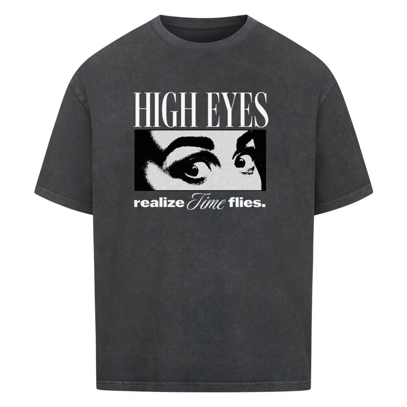 "High eyes realize Time flies" Oversized Techno Shirt (Doubleprint)