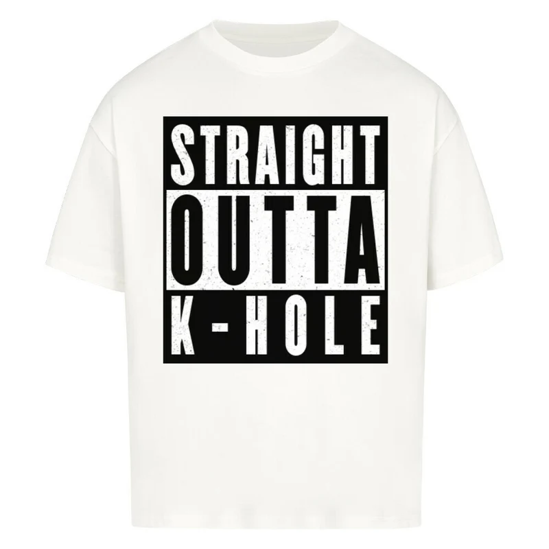 Straight outta K-Hole | Oversized Party T-Shirt