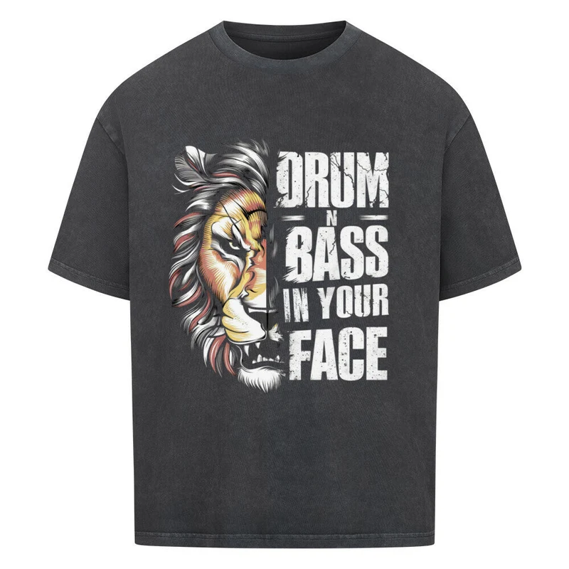 Drum n Bass in your Face Oversized Shirt xs - 4xl (Frontprint)