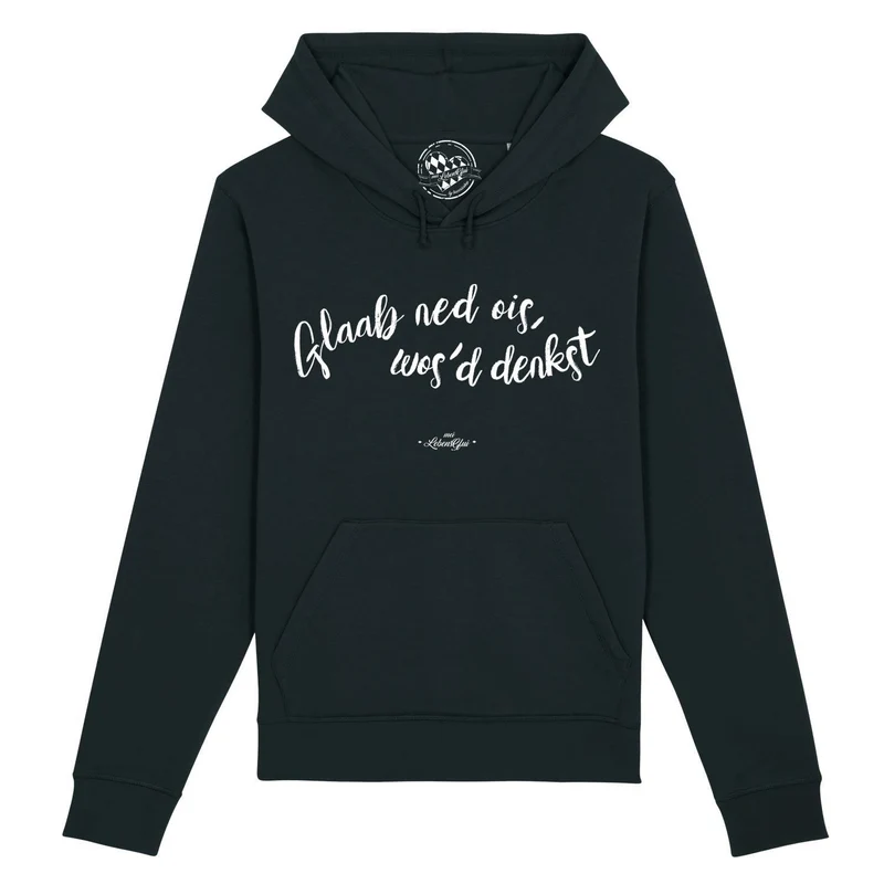 Damen Hoodie "Glaab ned ois..."