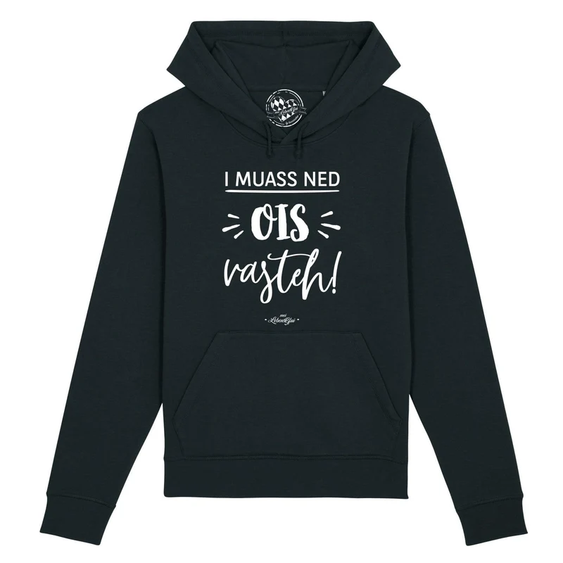 Damen Hoodie "...ned ois vasteh!"