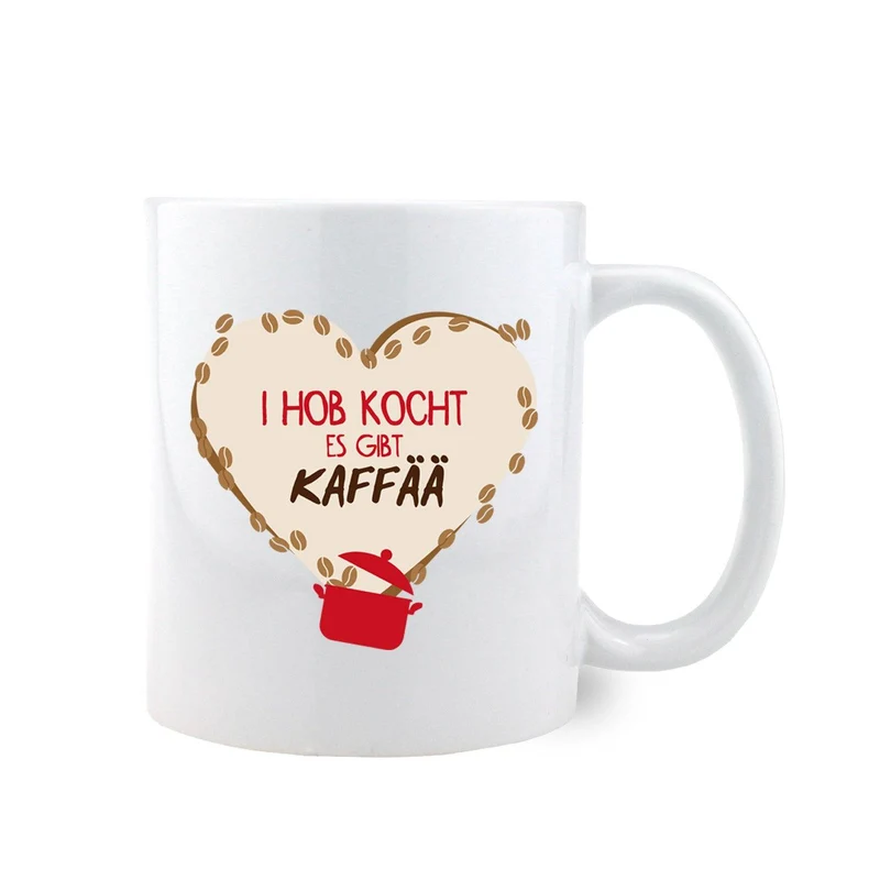 Kaffee-Haferl "I hob kocht, es gibt Kaffää"