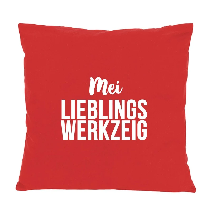 Kissen "Mei Lieblingswerkzeig"