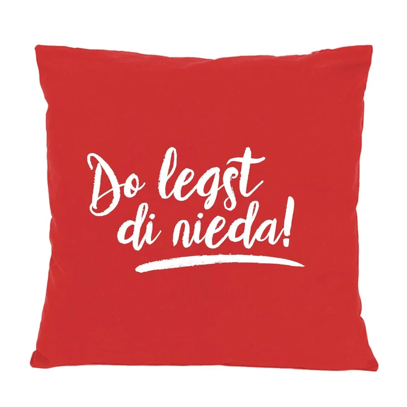 Kissen "Do legst di nieda!"