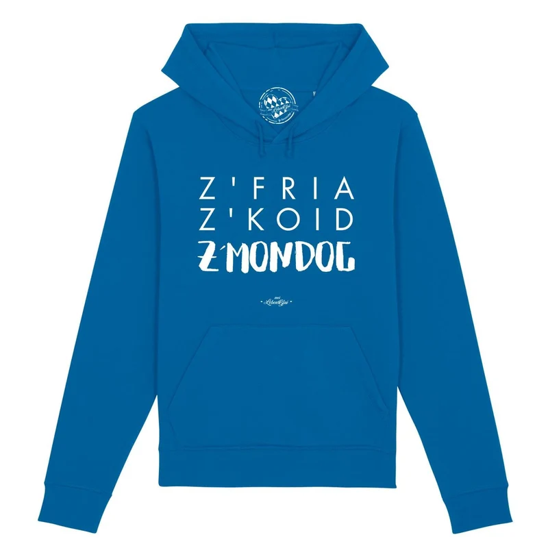 Herren Hoodie "Z'fria z'koid z'Mondog..."